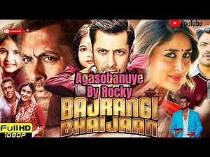 AGASOBANUYE GASHYA BAJRANGI BHAIJAAN BY ROCKY 2025 FULL MOVIE 2025 #agasobanuye #agasobanuye2025