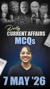 Daily Current Affairs MCQ | Current Affairs Today I 7 May 2026 #parchamclasses