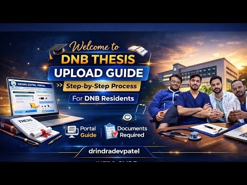 How to Upload DNB Thesis on NBEMS Portal, Step-by-Step Guide and Documents Required