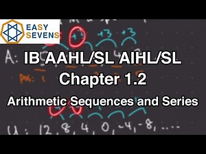 IB Math: 1.2 Intro to Arithmetic Sequences and Series - IB AA HL/SL AI HL/SL