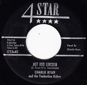 Charlie Ryan And The Timberline Riders - Hot Rod Lincoln