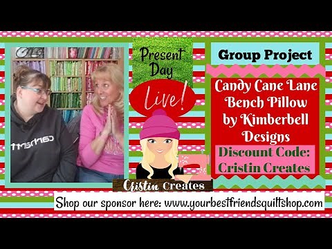 Kimberbell's Candy Cane Lane Bench Pillow - LIVE Present Day - Group Project