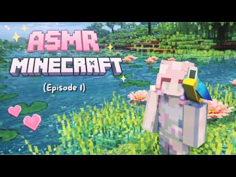 Fall Asleep While I Learn Minecraft ♡ ASMR (Episode 1)