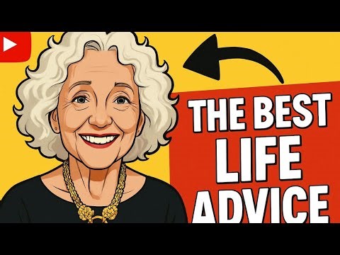 The BEST life advice