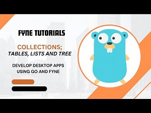 3.0 Mastering Collections in Fyne – List, Table, and Tree Views