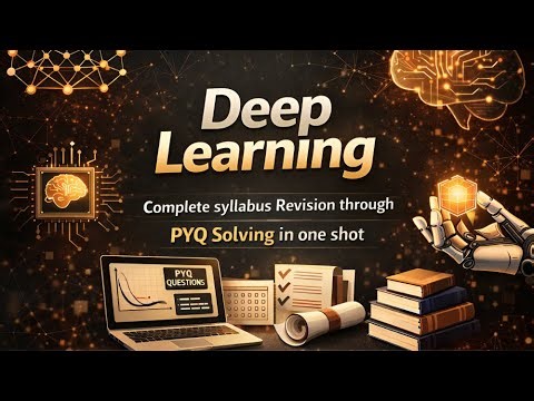 DEEP LEARNING | COMPLETE SYLLABUS ONE SHOT THROUGH PYQ (2024-25) SOLVING 🔥🔥 | BTECH AKTU