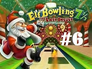 Elf Bowling 7 1/7 - The Last Insult (PC) - Part #6