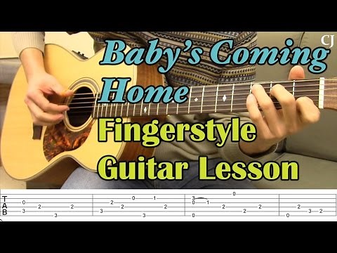 Baby's Coming Home (With Tab) - Watch and Learn Fingerstyle Guitar Lesson