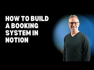 How to Build a Booking System in Notion