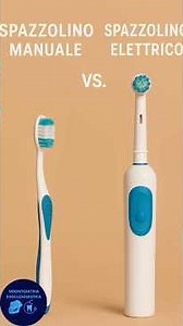 Manual toothbrush vs. electric toothbrush