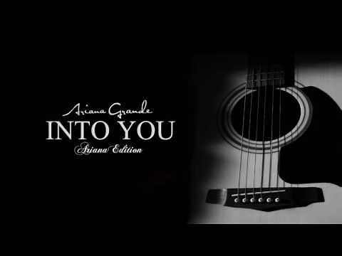 Ariana Grande - Into You (Acoustic Guitar Songs)