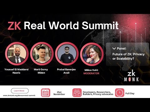 🚀 Panel: The Future of ZK: Privacy or Scalability - ZK Real World Summit