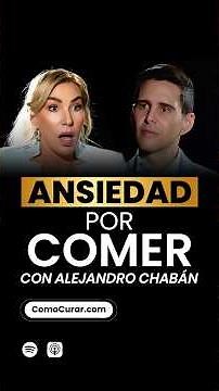 Emotional Alert! Anxiety About Eating: Recognize an Eating Disorder Early with Alejandro Chabán