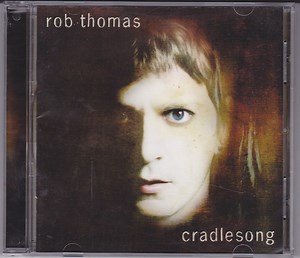 Rob Thomas - Cradlesong
