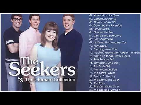 The Seekers Best Songs Ever Of All Time - The Seekers Greatest Hits Full Album