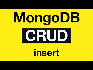 MongoDB CRUD Operations: 05 insert