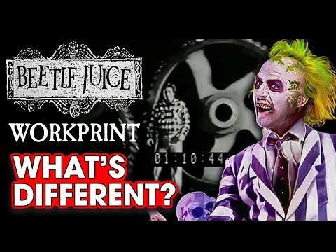 Beetlejuice Workprint! - What's Different / Lost Scenes?