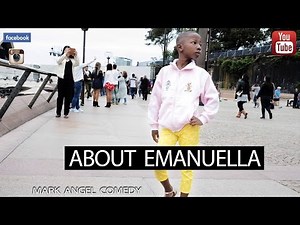 ABOUT EMANUELLA (Mark Angel Comedy)