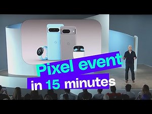 Google Pixel 8 event in 15 minutes
