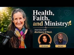 Interview with Barbara O'Neill on Faith, Family and Natural Remedies.