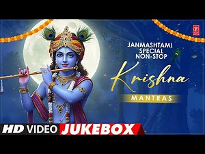 Non Stop Krishna Mantras | Janmashtami Special | T-Series Spiritual Mantra Collection