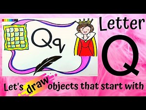 Let's draw objecs that start with letter Q