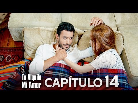 Te Alquilo Mi Amor - Capitulo 14 Completo en Español - Serie Turca Doblada al Español | Kiralık Aşk