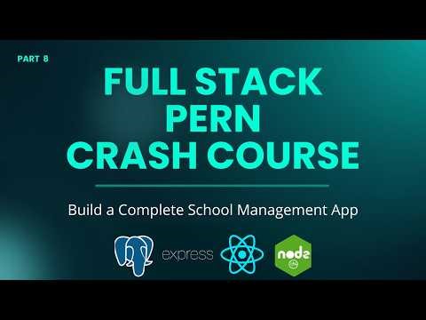 Full Stack PERN Crash Course | Build School Management System for Placement in 2026