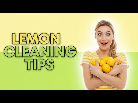 How to Clean with Lemon: DIY Natural Cleaner Recipes & Stain-Removal Tips