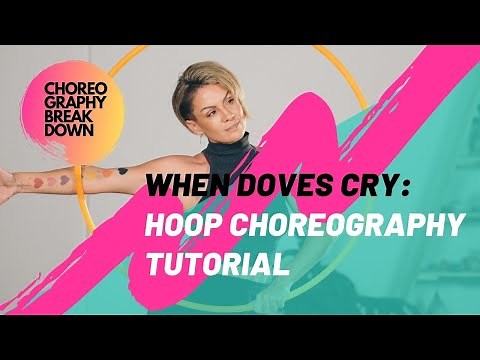 Hula Hoop Choreography Tutorial | When Doves Cry Prince