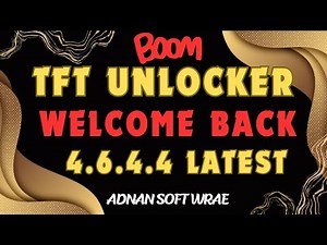 TFT unlocker v4.6.4.4 latest version welcome back fix server tft unlocktools 26-8-2024 work 100%