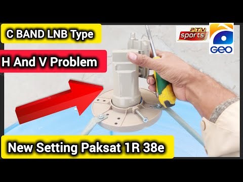 Paksat C Band LNB Type H and V Problem New Update 2025 Setting Frequency Paksat complete