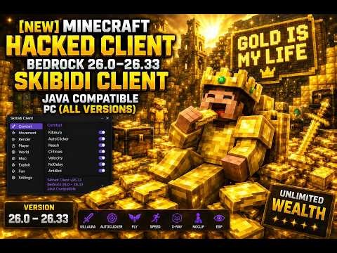 [NEW] Minecraft Hacked Client Bedrock 26.0–26.33 Skibidi Client | Java Compatible | PC(All Versions)