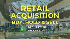 Retail Property Acquisition Financial Model Excel Template