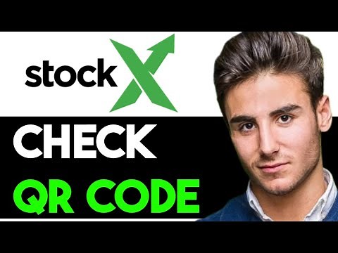HOW TO CHECK STOCKX QR CODE 2025! (FULL GUIDE)