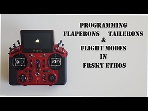 FrSky Ethos - Flaperons, Tailerons, with Flight Modes