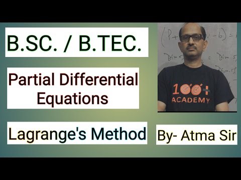 B.SC. / B.TEC.; Maths; || Partial Differential Equations ||, Lagrange's Method. ‎⁨@AtmaAcademy⁩