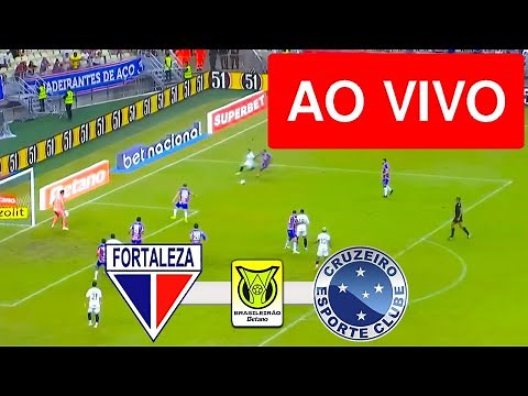 FORTALEZA X CRUZEIRO AO VIVO COM IMAGEM - CAMPEONATO BRASILEIRO 2025 - JOGO DE HOJE!