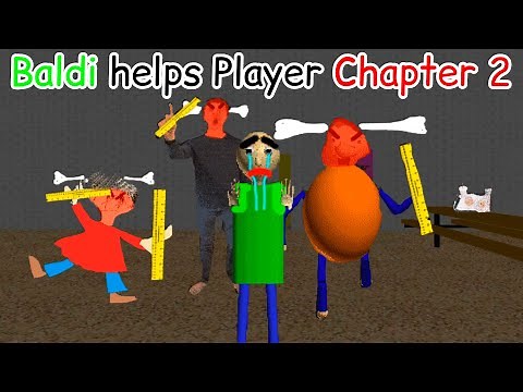 Baldi helps Player [Chapter 2] // Revenge of Bully, Playtime and Principal █ Baldi's Basics █