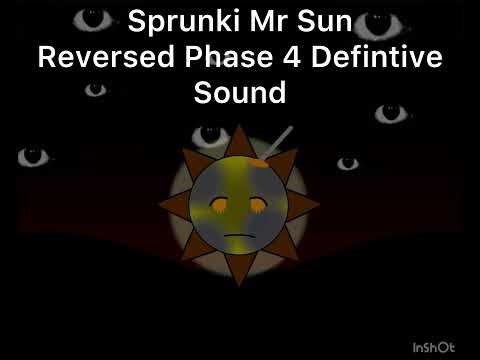 Sprunki Mr Sun Reversed Phase 4 Definitive Sound