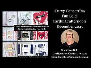 Curvy Concertina Fun Fold Cards, Suestampfield Crafternoon Creative Escape December 2025