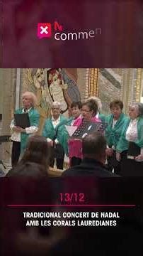 Lòria TV - Tradicional concert de Nadal amb les corals lauredianes