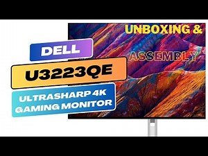 Dell U3223QE ultrasharp 4K Gaming Monitor unboxing & assembly