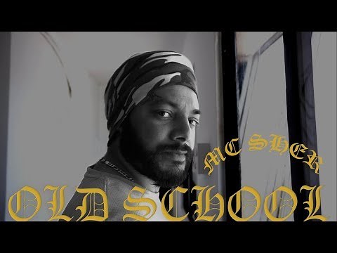 MC SHER OLD SCHOOL OFFICIAL VIDEO HIPHOP RAP SONG 2020