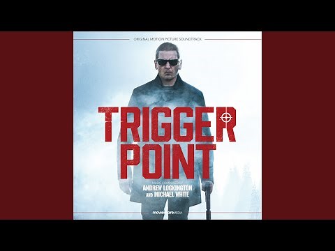 Trigger Point (Main Titles)