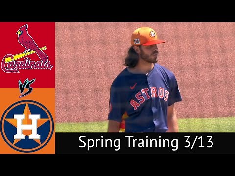 Astros VS Cardinals Spring Training 3/13/25