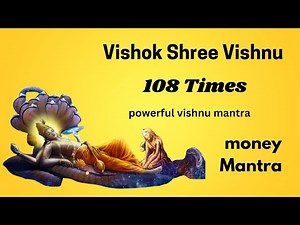 Vishok Shree Vishnu 108 Times | विशोक श्री विष्णु | powerful vishnu mantra | money Mantra