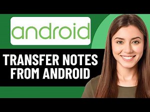 HOW TO TRANSFER NOTES FROM ANDROID TO ANDROID IN 2026 (UPDATED)