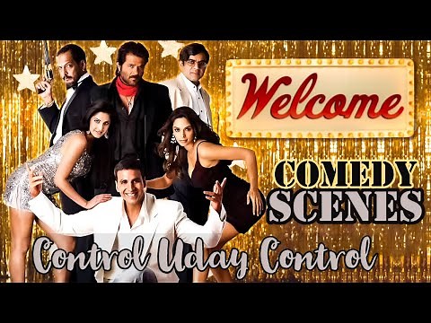 Control Uday Control - Welcome - नाना पाटेकर के ज़बरदस्त कॉमेडी सीन - Akshay Kumar - Paresh Rawal