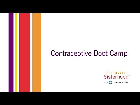 Contraceptive Boot Camp: Finding the Birth Control Method That Is Best For You Over Your Lifespan